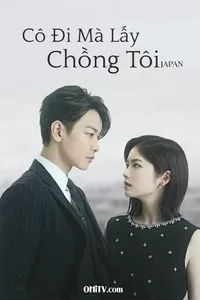 Cô Đi Mà Lấy Chồng Tôi (Bản Nhật)