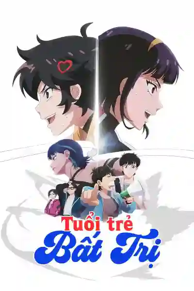 Tuổi Trẻ Bất Trị