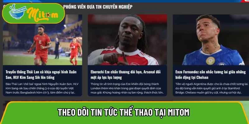 Theo dõi tin tức thể thao tại Mitom 
