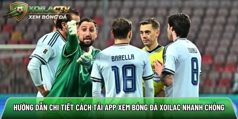 Hướng dẫn chi tiết cách tải app xem bóng đá Xoilac nhanh chóng và dễ dàng
