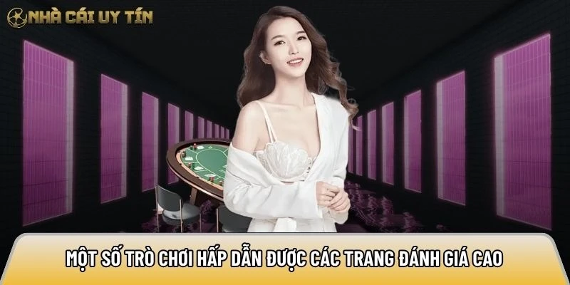 Một số trò chơi hấp dẫn được các trang đánh giá cao
