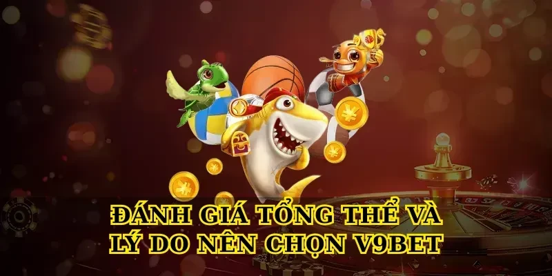 V9bet – Nhà Cái Cá Cược Trực Tuyến Uy Tín Hàng Đầu 5 Đánh Giá Tổng Thể Và Lý Do Nên Chọn V9bet