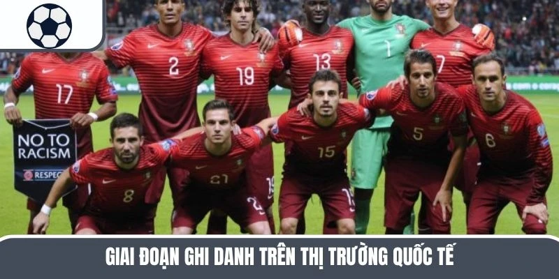Giai đoạn ghi danh trên thị trường quốc tế
